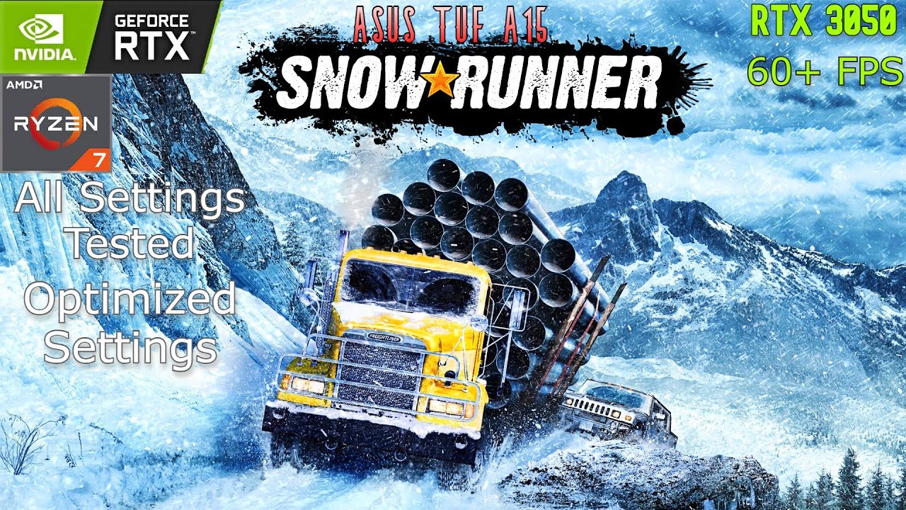 SnowRunner | All Settings Benchmarked | Best Optimized Settings (All System) |RTX 3050| Asus TUF A15