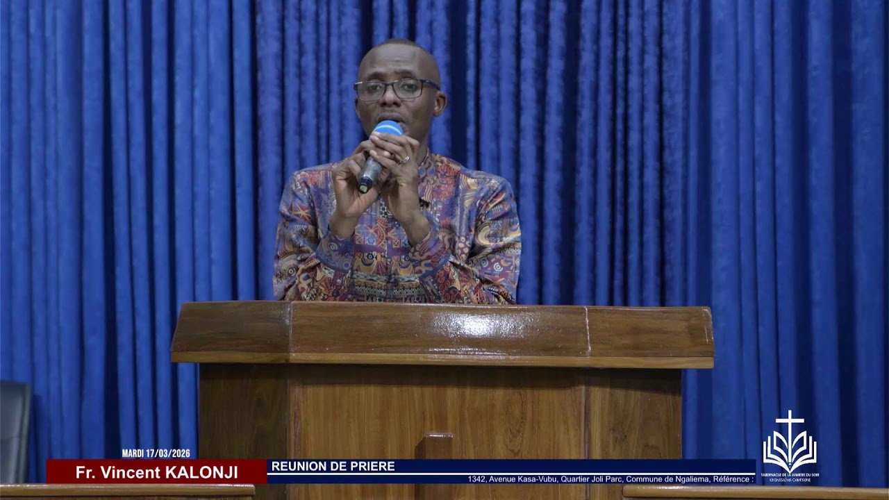 MARDI 17/03/2026 | REUNION DE PRIERE | Fr Vincent KALONJI
