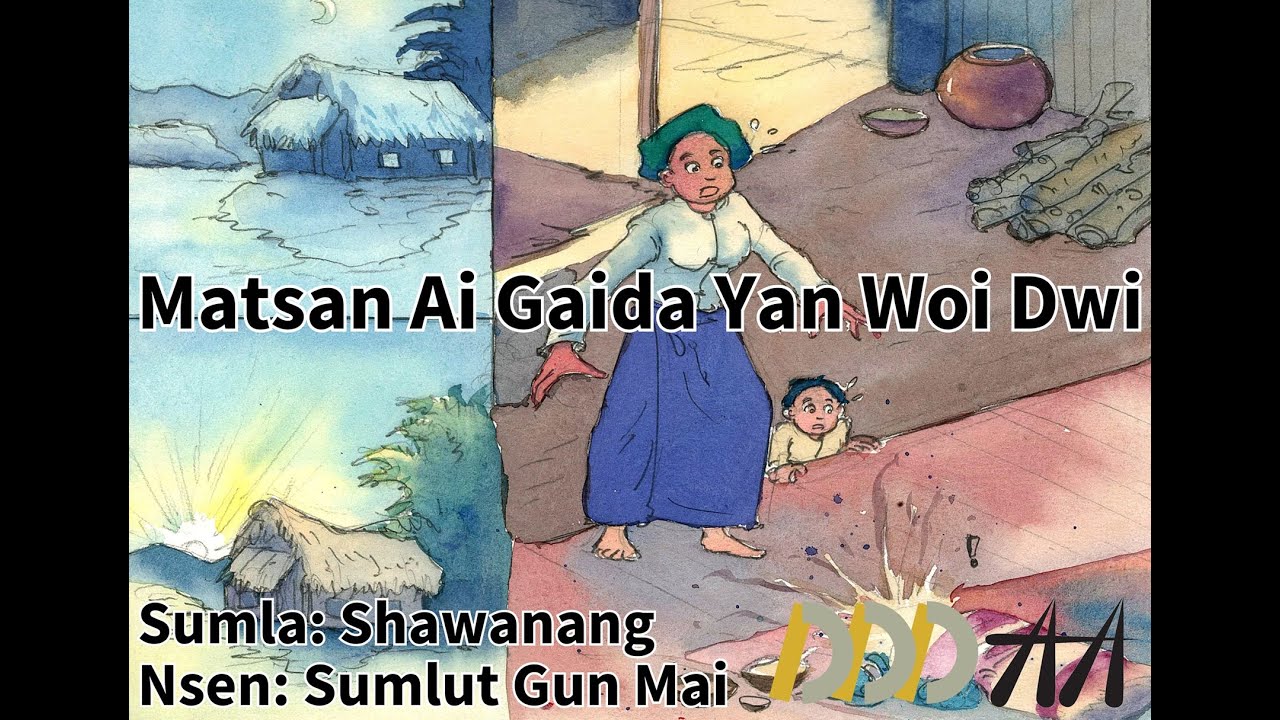 Poor Grandmother | ဆင်းရဲတဲ့မုဆိုးမမြေးအဘွားနှစ်ယောက် | Folktale | Kachin | Myanmar