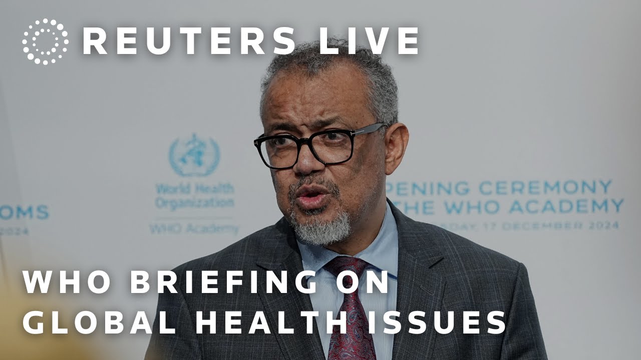 LIVE: WHO news conference on global health issues