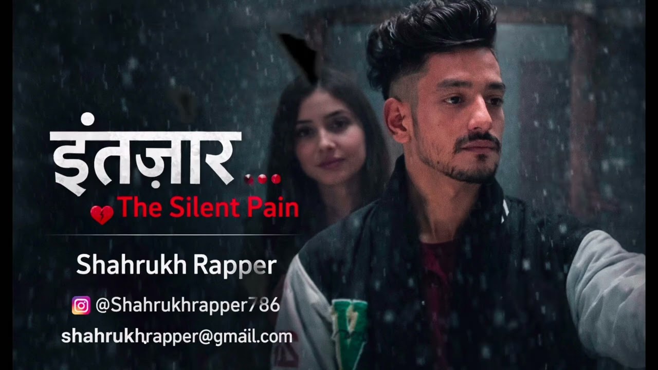 1. इंतज़ार – Shahrukh Rapper | Emotional Hindi Rap 2026 💔