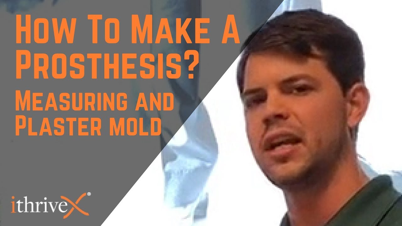How to Make a Prosthetic? Measuring and Casting