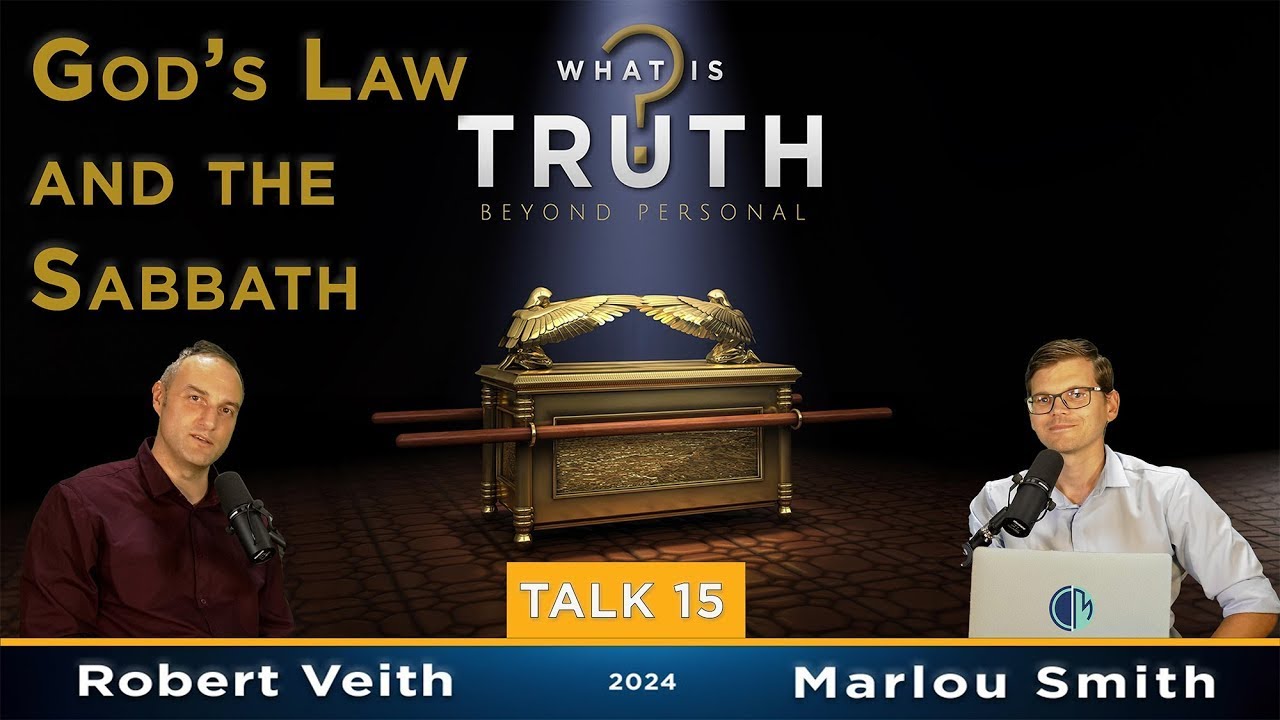 15. Gottes Gesetz und der Sabbat # Robert Veith, Marlou Smith # What is Truth?