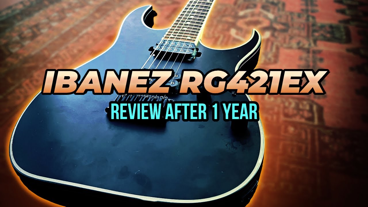Ibanez RG421EX Review: Why it broke my price conditioning