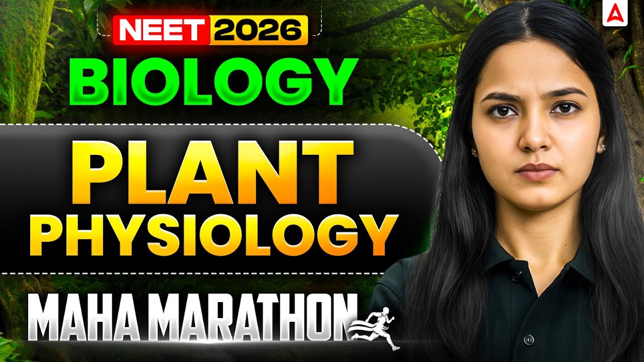 NEET 2026 Biology | Plant Physiology | Maha Marathon by Shivani Ma'am