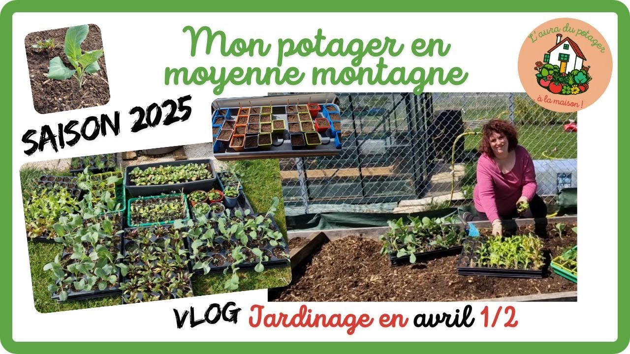 VLOG Jardinage en avril 1/2!