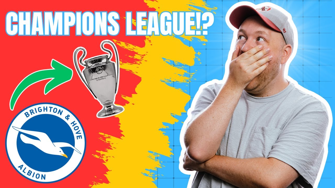 Brighton could be a dark horse for Champions League qualification 