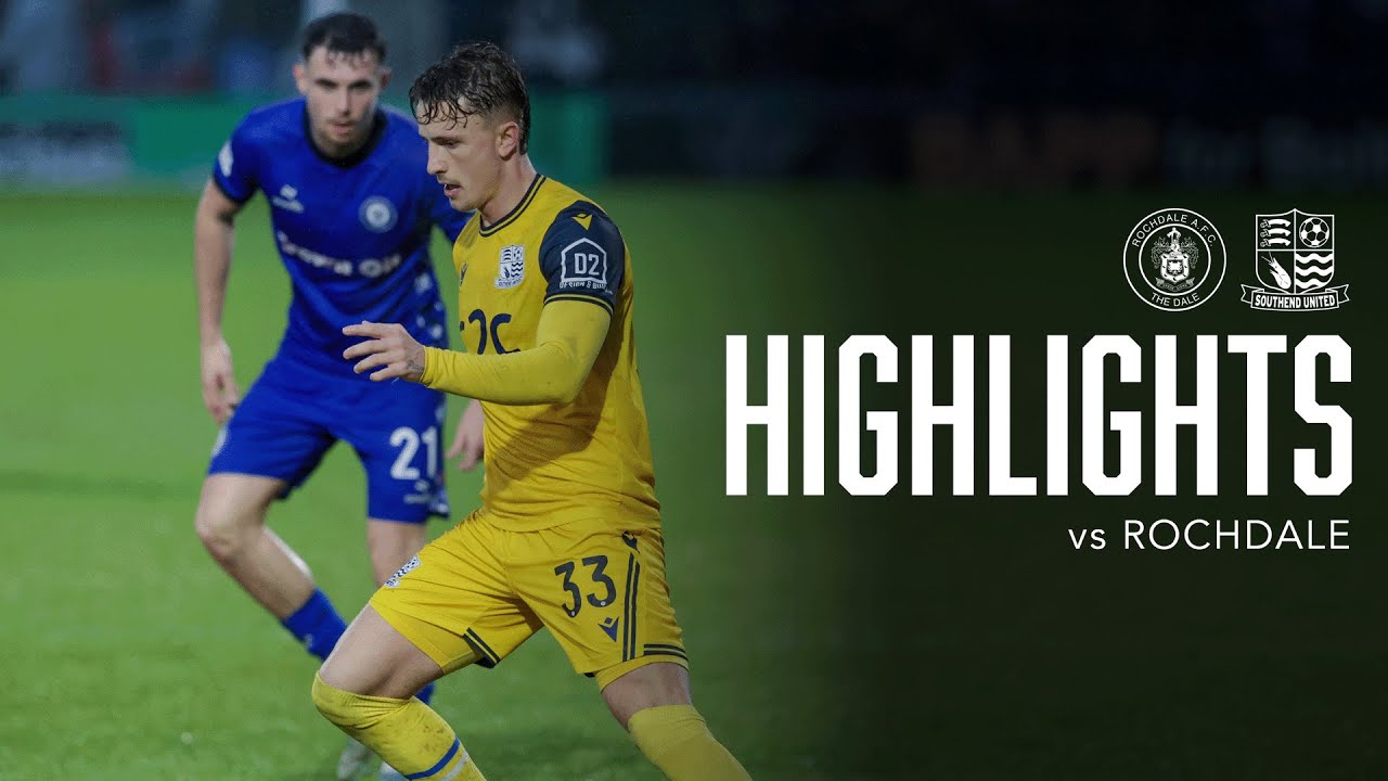 Highlights: Rochdale 2-1 Southend United