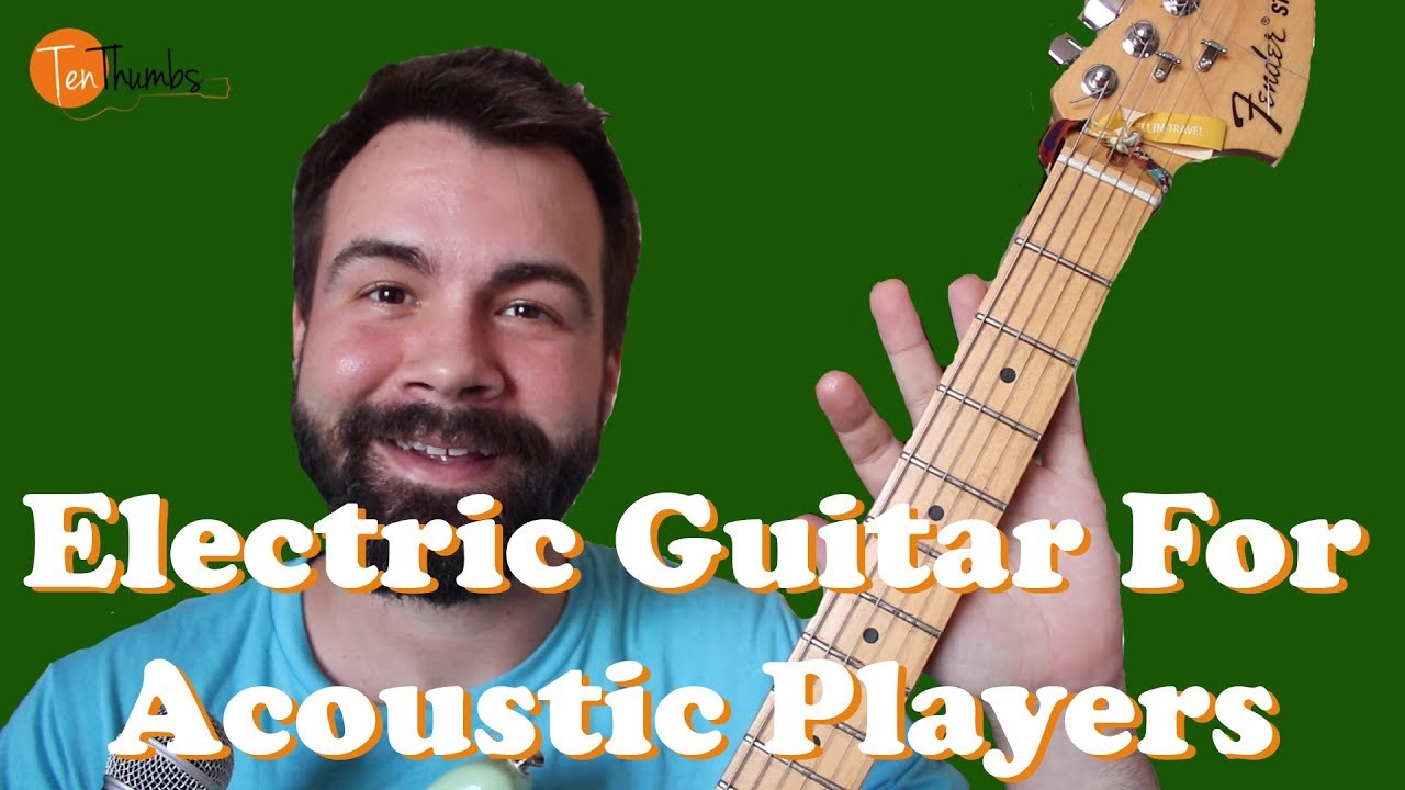 Учебник по электрогитаре для акустических гитаристов — Guitar Tutorial