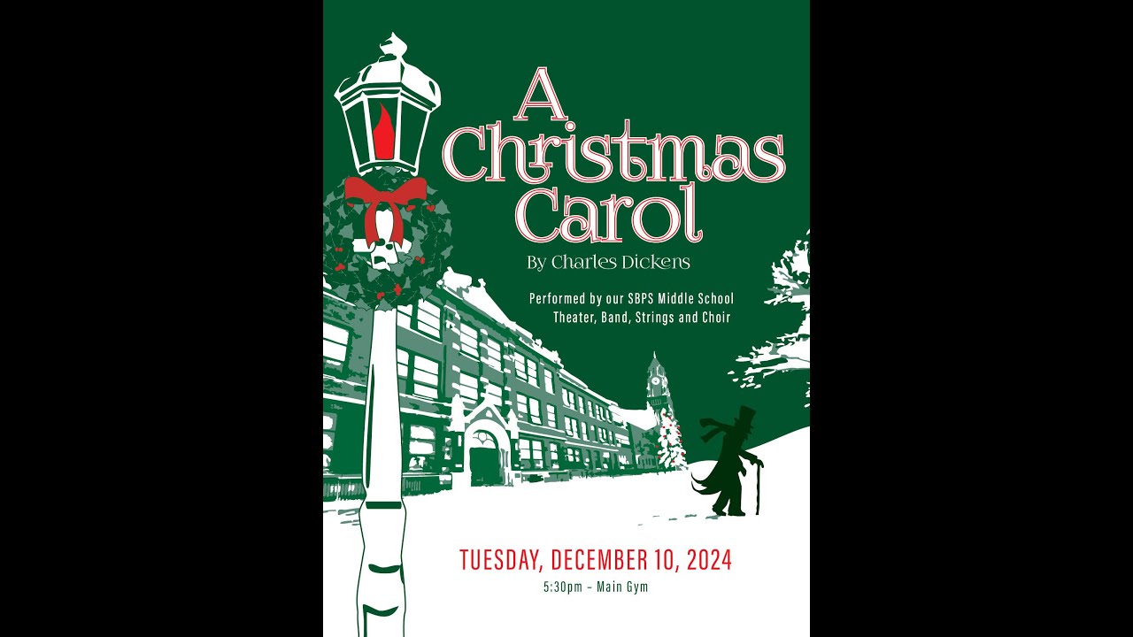 SBPS Middle School Presents: A Christmas Carol (2024)