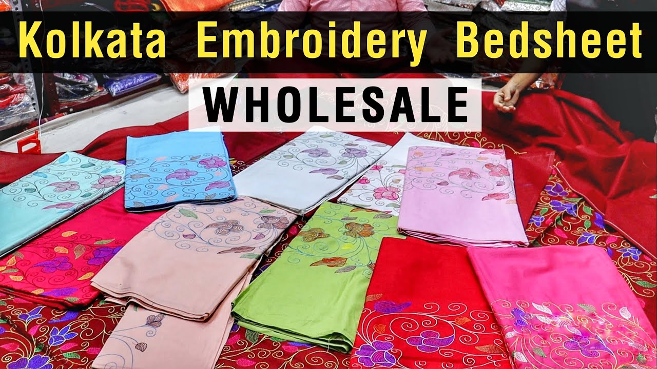 Kolkata Embroidery Bedsheet Wholesale Market | Bedsheet Wholesale Price🔥 / Bed Sheet Collection