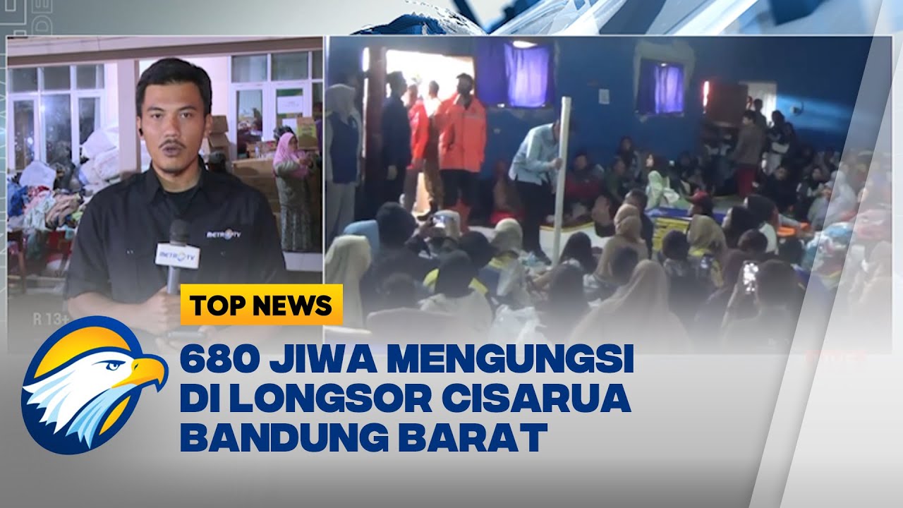 680 Jiwa Mengungsi di Hari Kedua Longsor Cisarua Bandung Barat  - [Top News]