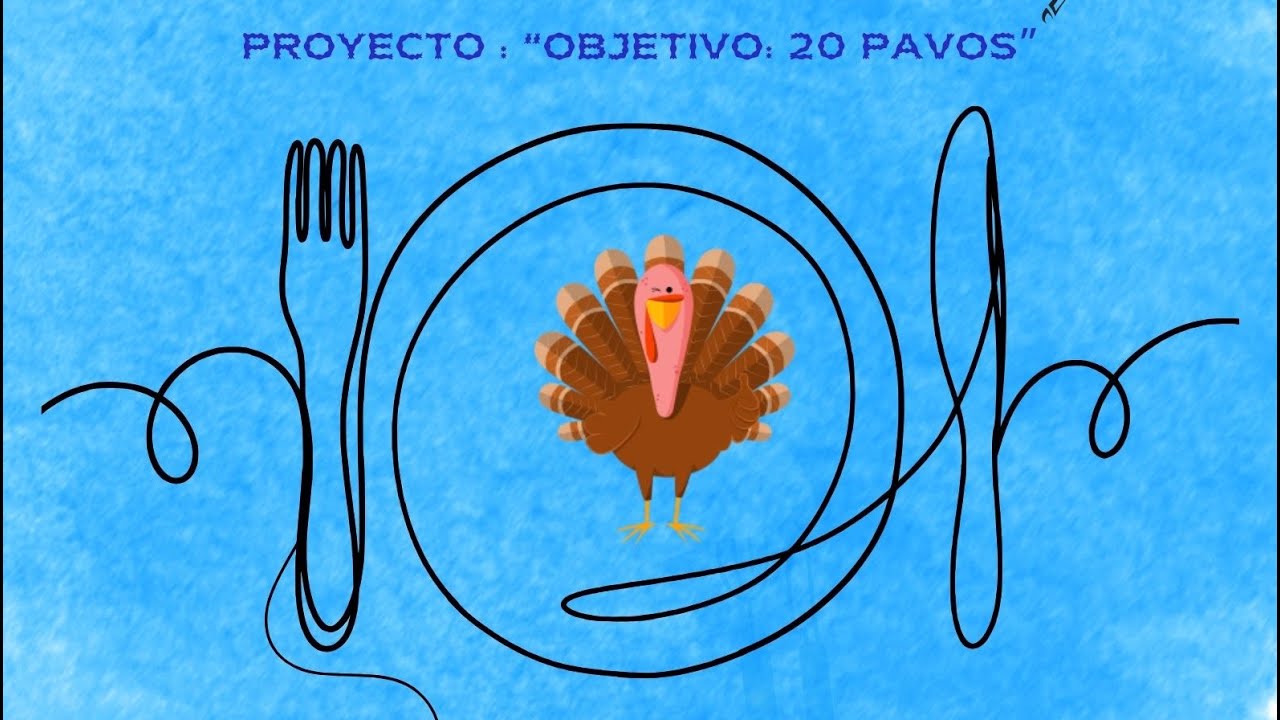 Acción de Gracias - Objetivo: 20 Pavos