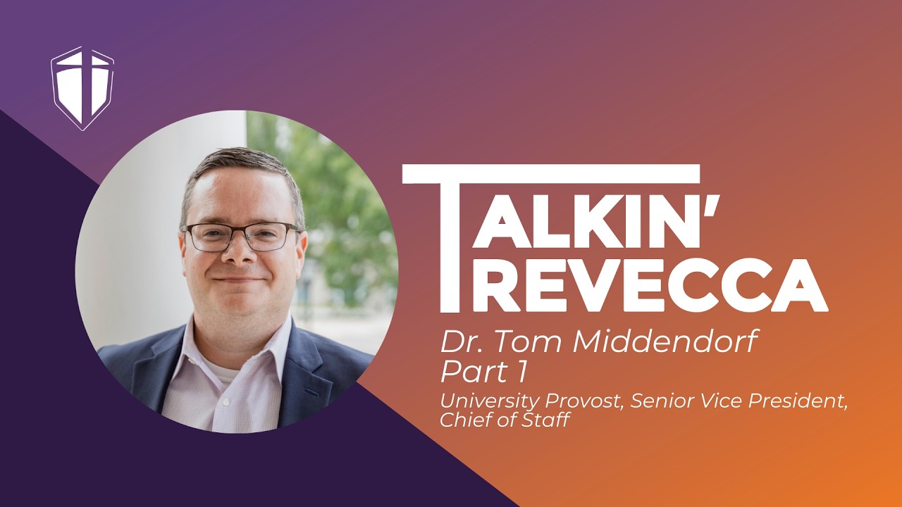 Talkin' Trevecca | Dr. Tom Middendorf (Part 1)