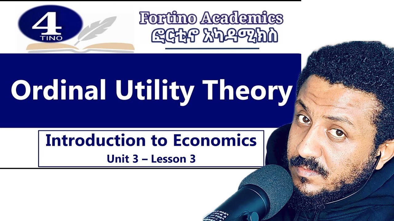 Introduction to Economics | Unit 3 Part 3 | Ordinal Utility | Economics 101 | Basic Economics