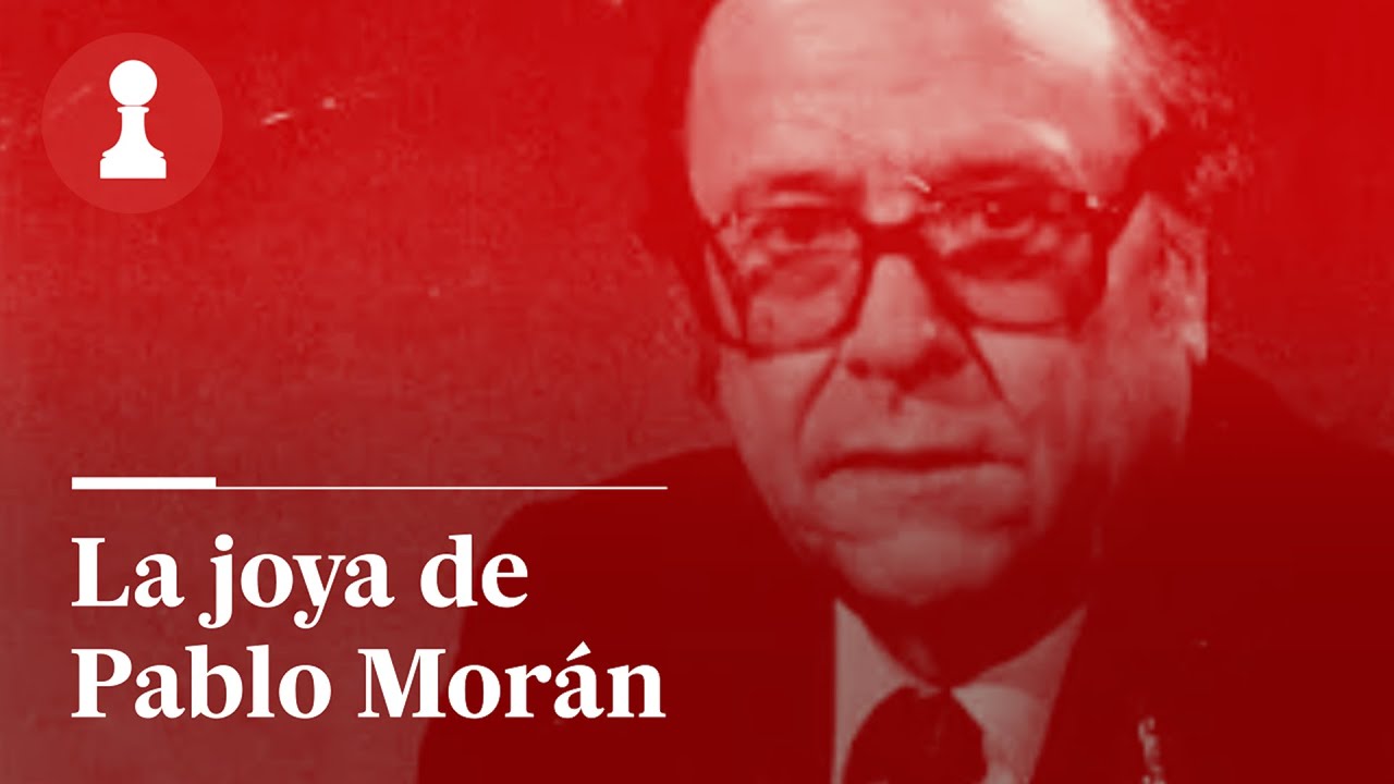 La joya de Pablo Morán, por Leontxo García | El rincón de los inmortales 496