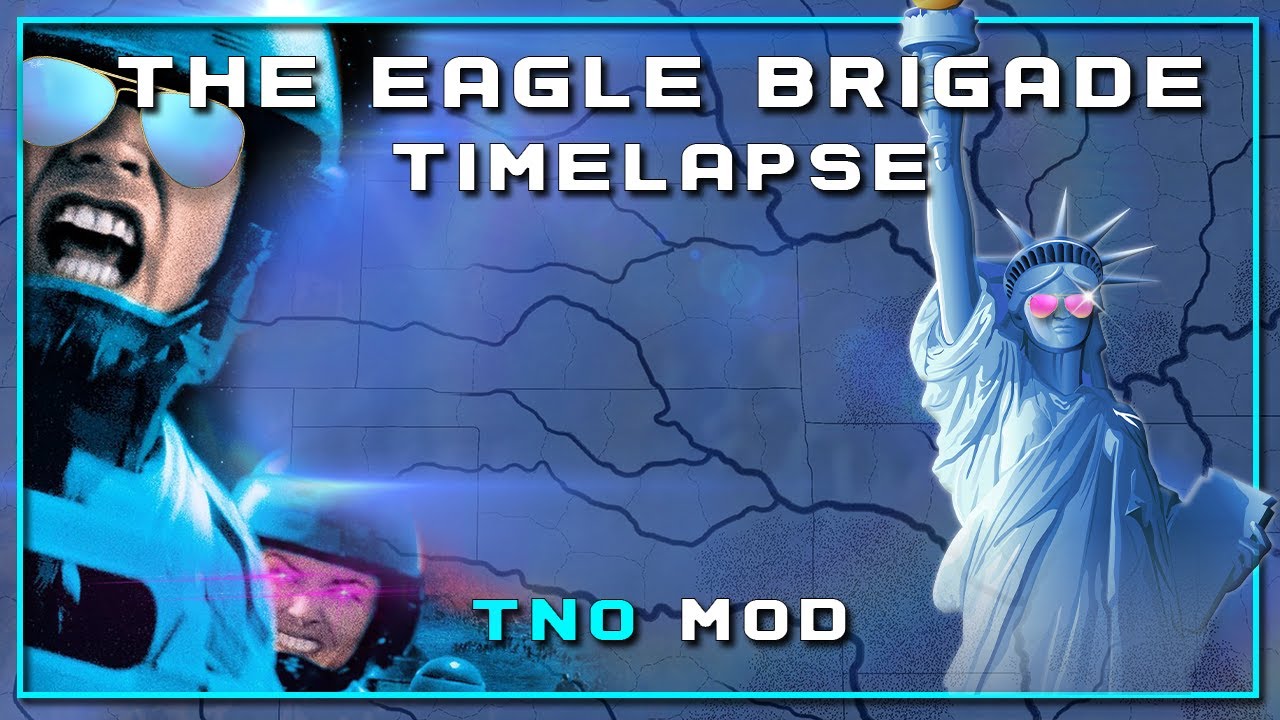 HOI4 - TNO Mod - The Eagle Brigade Timelapse