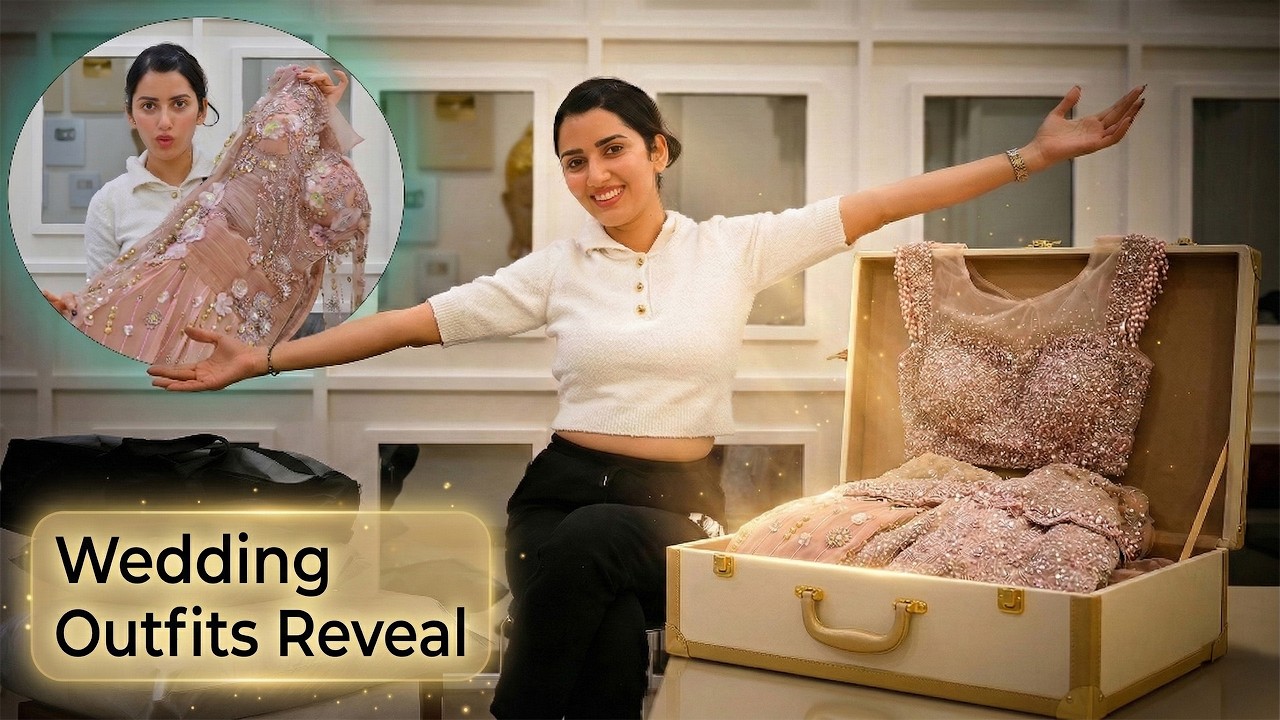 Shaadi Special |💍 Wedding Outfit's Reveal😍