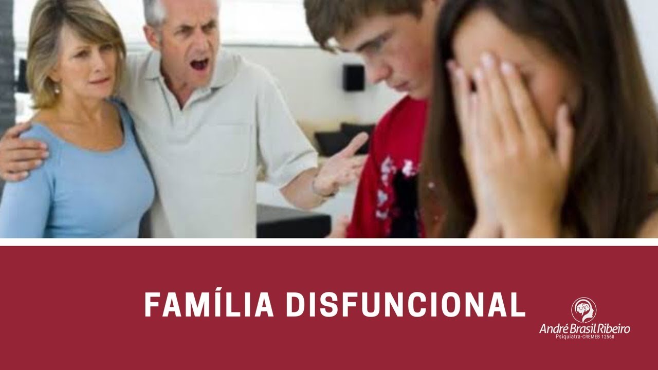 Minha família é complicada? Família Disfuncional