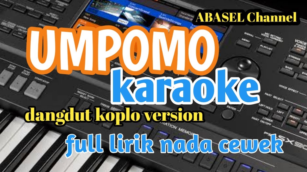 UMPOMO - KARAOKE DANGDUT KOPLO VERSI TERBARU 2026 FULL LIRIK NADA WANITA