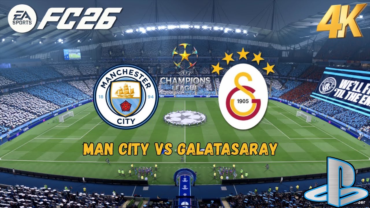 FC 26 | MANCHESTER CITY VS GALATASARAY UEFA CHAMPIONS LEAGUE MATCH | FC 26 GAMEPLAY - PLAYSTATION