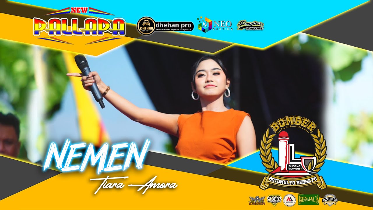 NEMEN - Tiara Amora - NEW PALLAPA - DHEHAN Jenggot - BOTOMULYO Bersatu - Kendal 2023