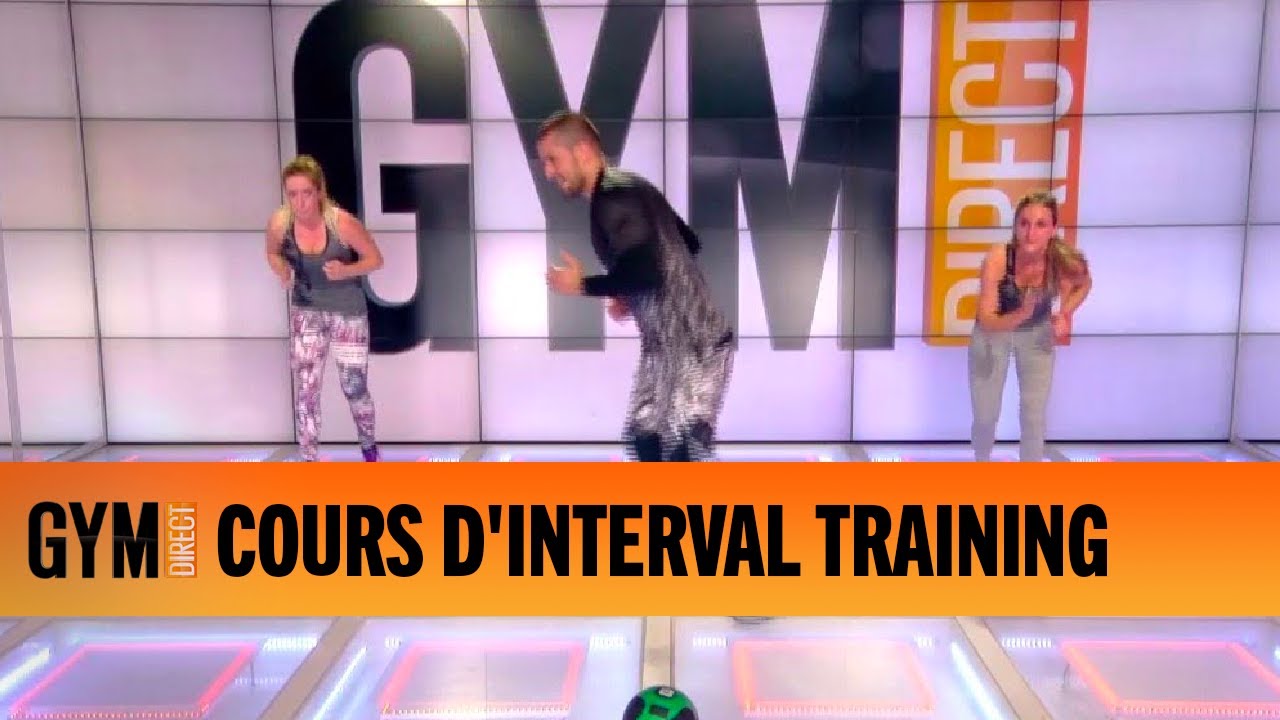 S'AFFINER AVEC L' INTERVAL TRAINING - GYM DIRECT