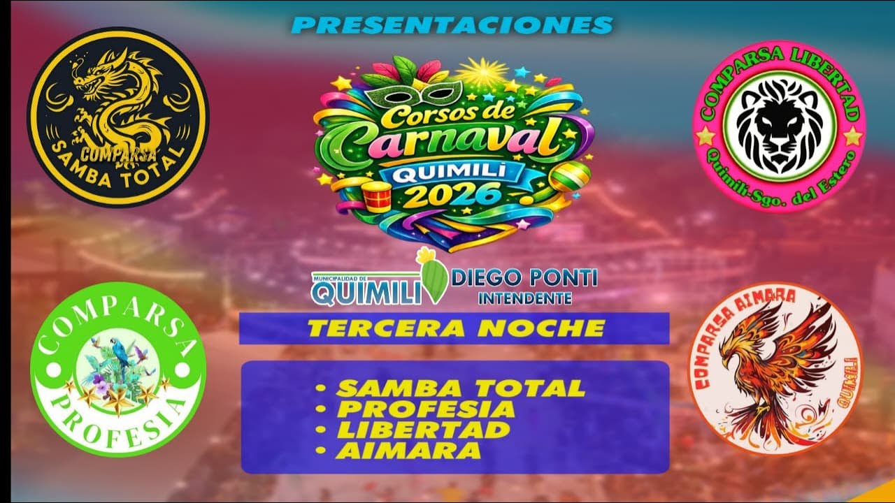 TERCERA NOCHE CORSOS DE CARNAVAL QUIMILI 2026
