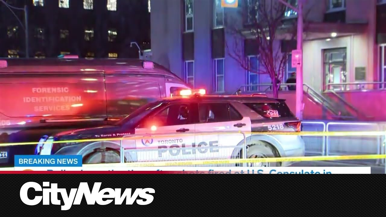 Toronto's U.S. Consulate targeted in shooting, police investigating national security incident