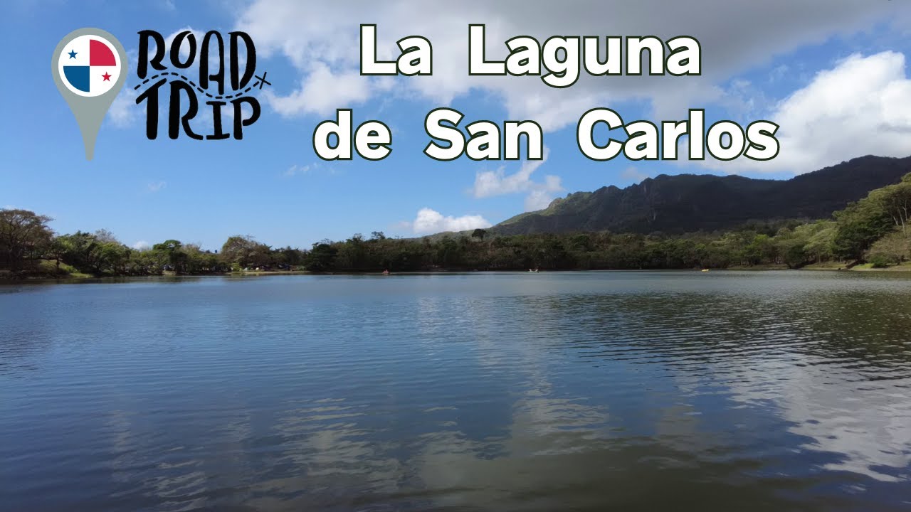 Hidden Gem Near Coronado Panama: La Laguna de San Carlos Road Trip & Day Trip Guide