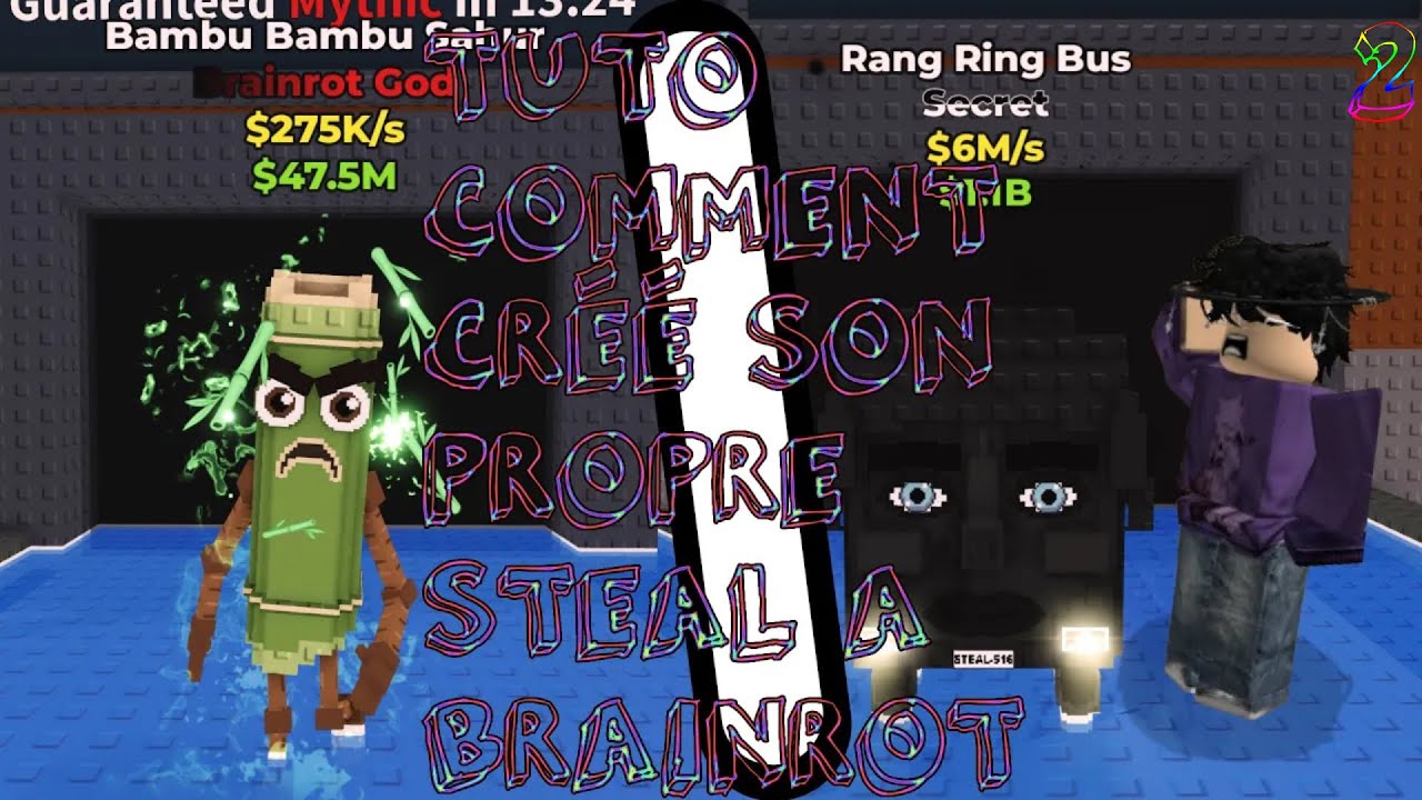 Tuto comment crée son propre steal a brainrot #2 !