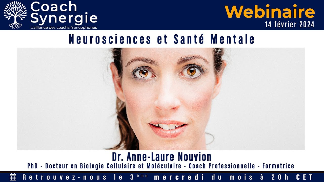 Neurosciences et Santé Mentale - Dr. Anne Laure Nouvion - Coach ICF - PhD