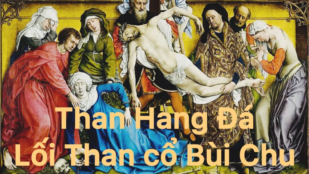 VÃN (THAN) HANG ĐÁ 2- Bản cổ Bùi Chu, lối than của giáo dân nhà thờ Phước Tỉnh-GP Bà Ria từ năm 1954
