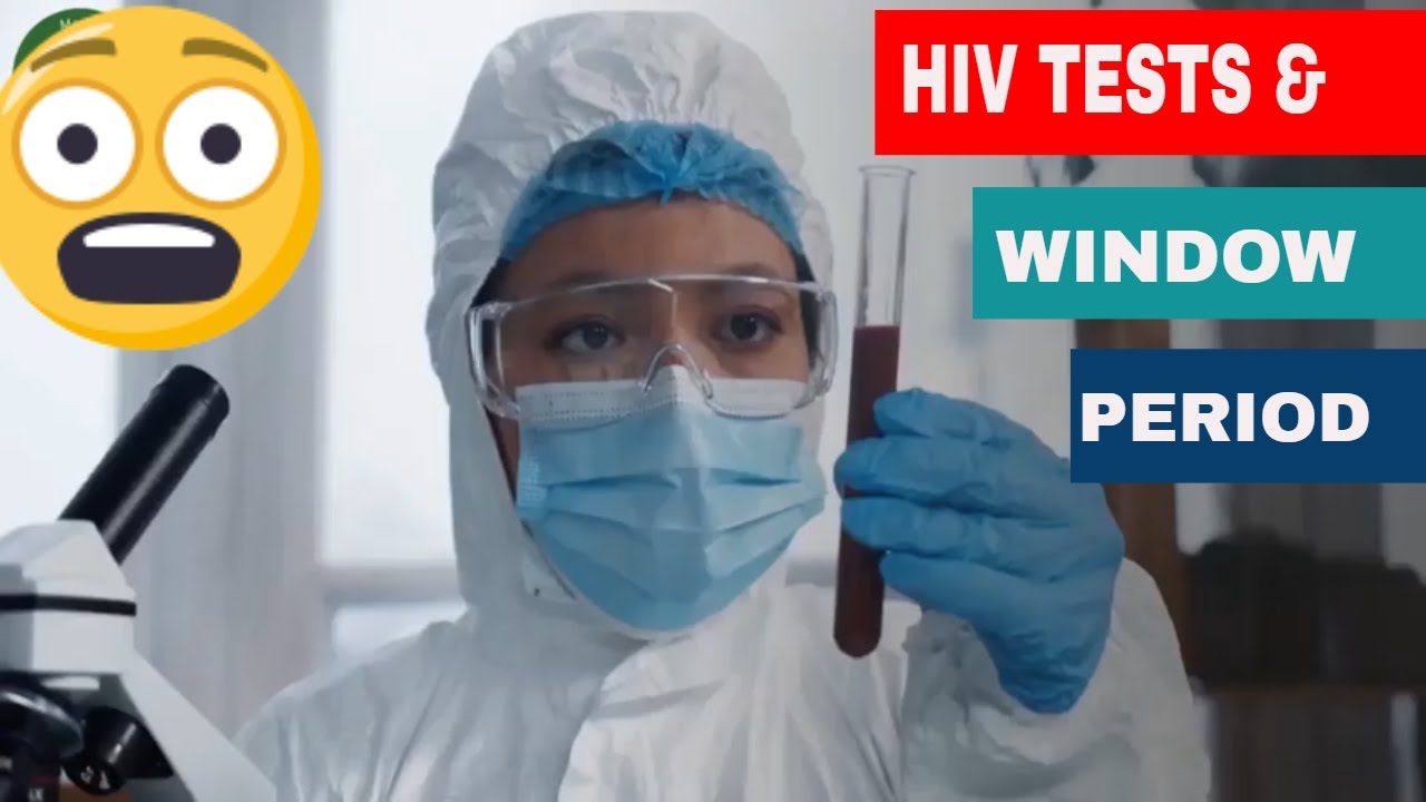 Период окна для теста на ВИЧ (когда проводить тест на ВИЧ)