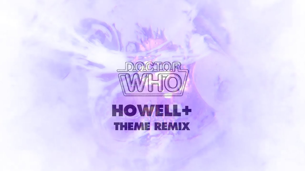Doctor Who Theme - Howell+