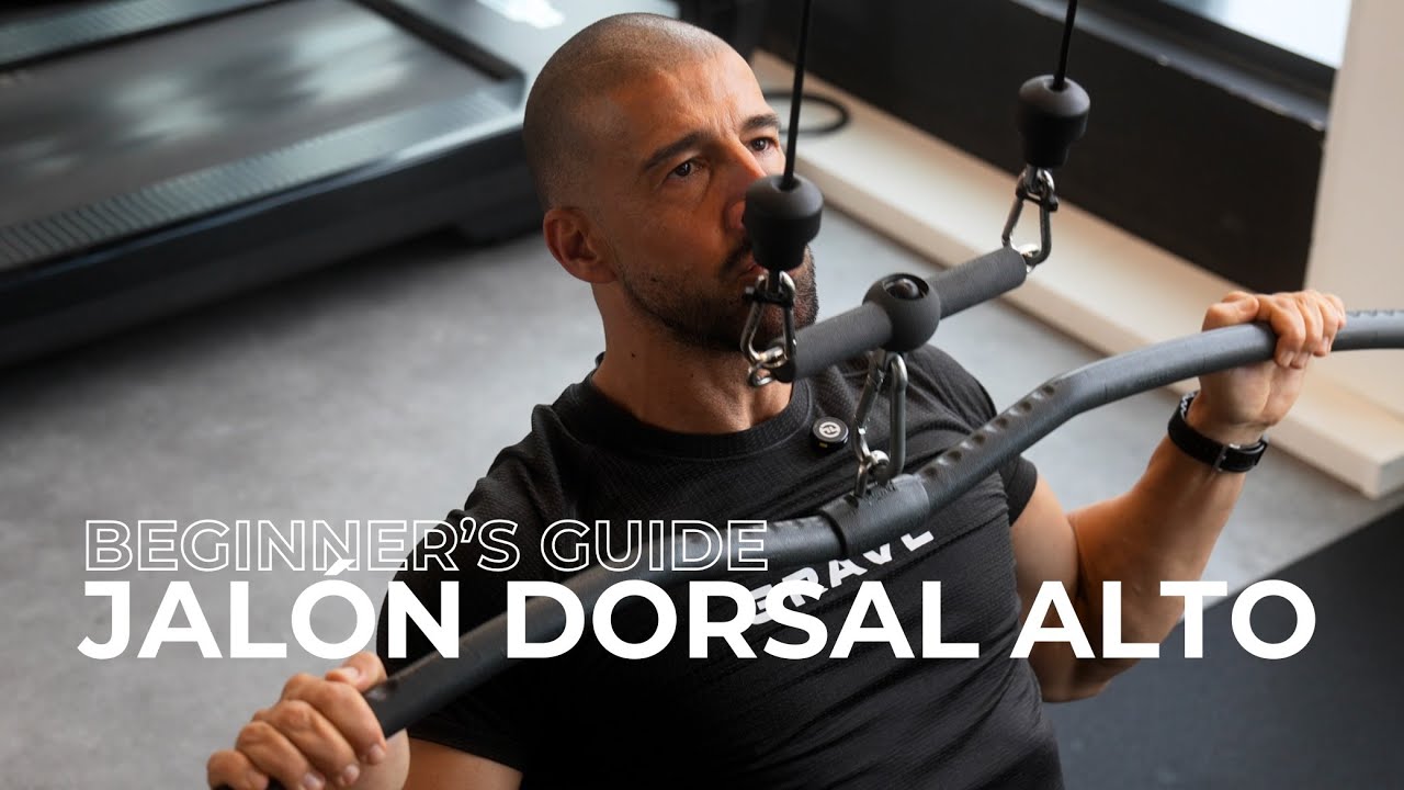 Beginner’s guide: Jalón dorsal alto