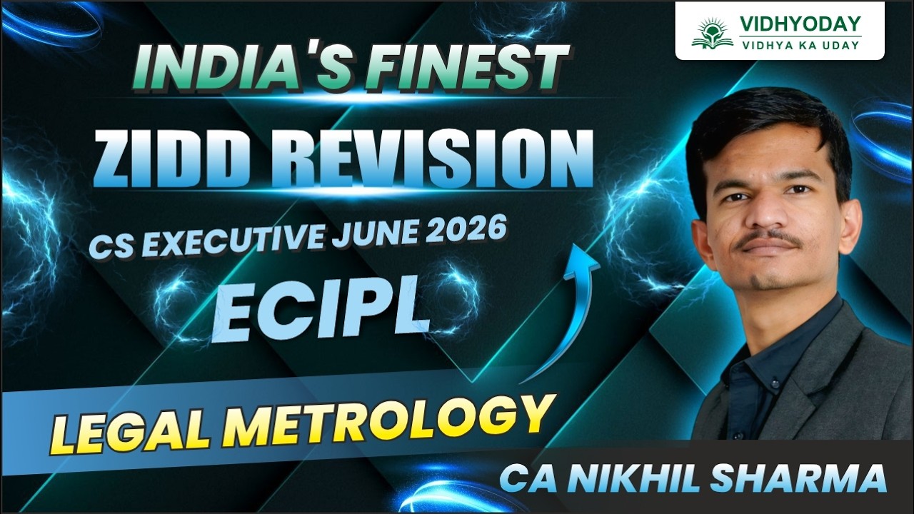 LEGAL METROLOGY | ECIPL | CS EXECUTIVE JUNE 2026 I CA NIKHIL SHARMA
