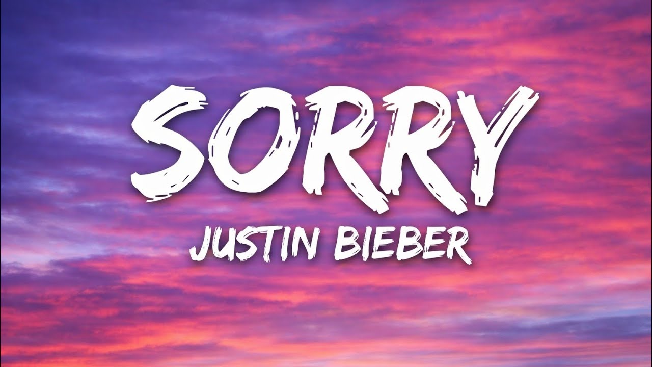Justin Bieber - Sorry (Lyrics)