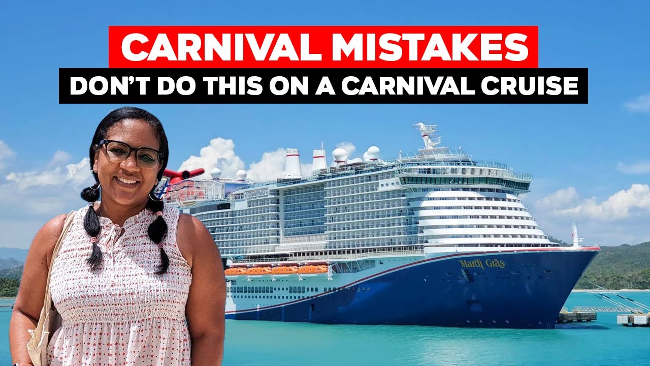 Carnival Mistakes Don't Do This On Carnival Cruise Lines