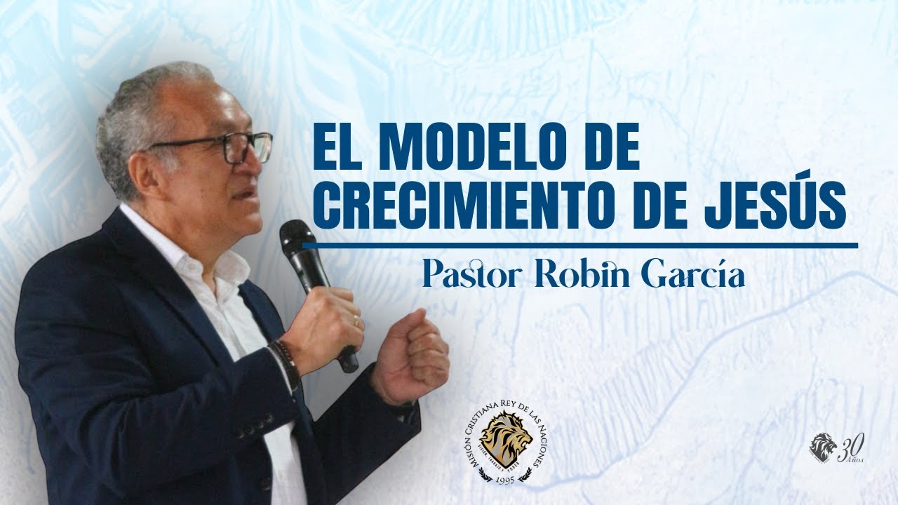 EL MODELO DE CRECIMIENTO DE JESÚS | reyantigua en línea