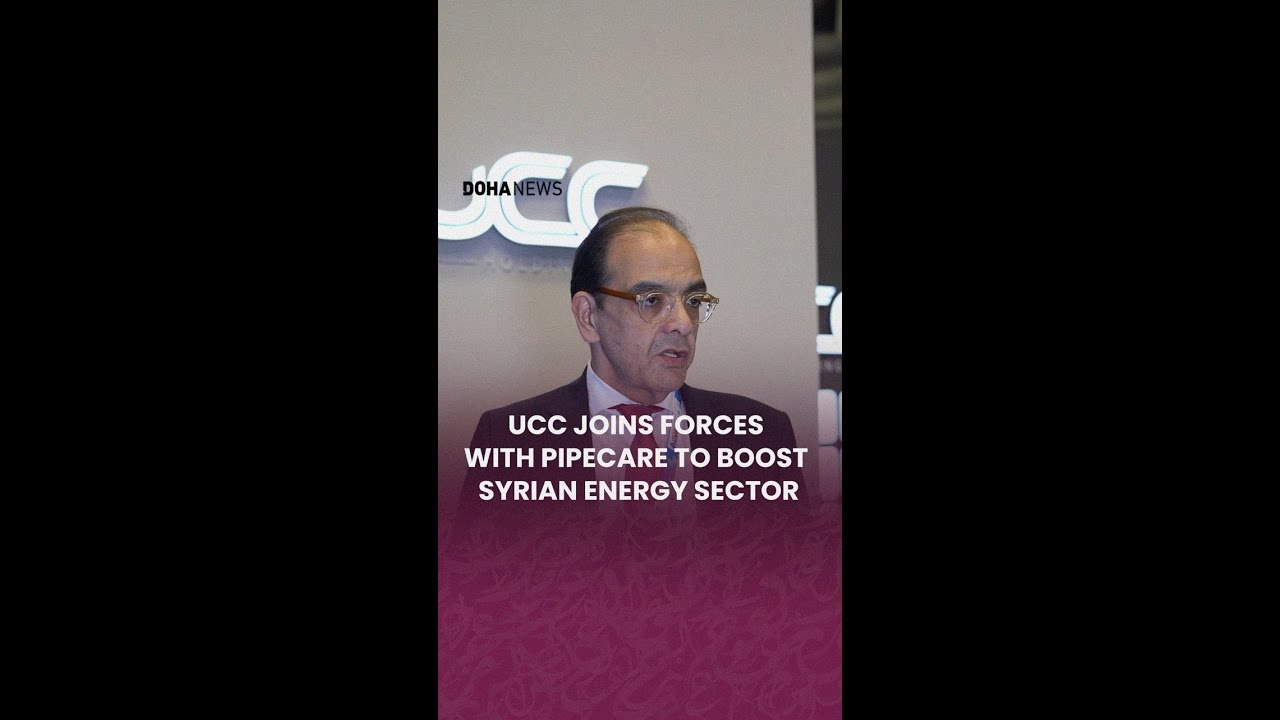 UCC JOINS FORCES WITH PIPECARE TO BOOST SYRIAN ENERGY SECTOR