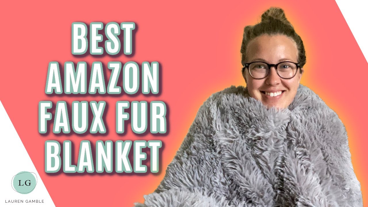 Amazon Faux Fur Blanket Review | The Best Affordable Blanket?