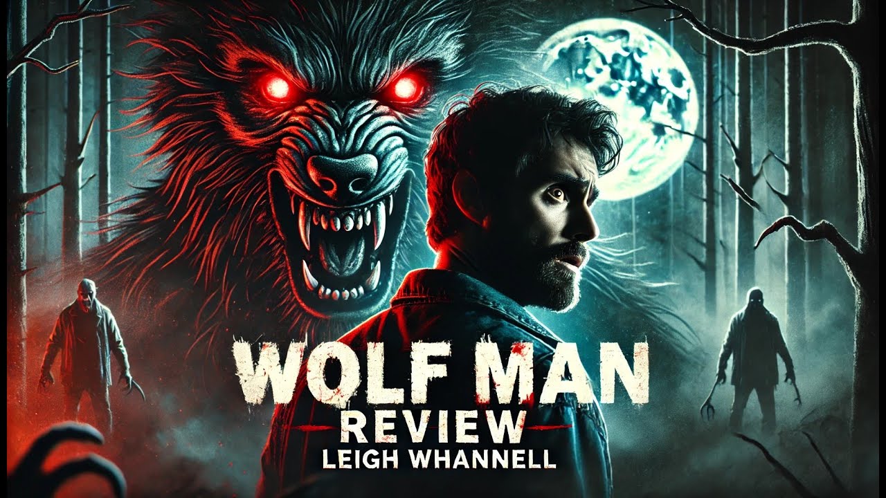 WOLF MAN (2025) - The Best Werewolf Movie in Years? Raw & Real Movie Review