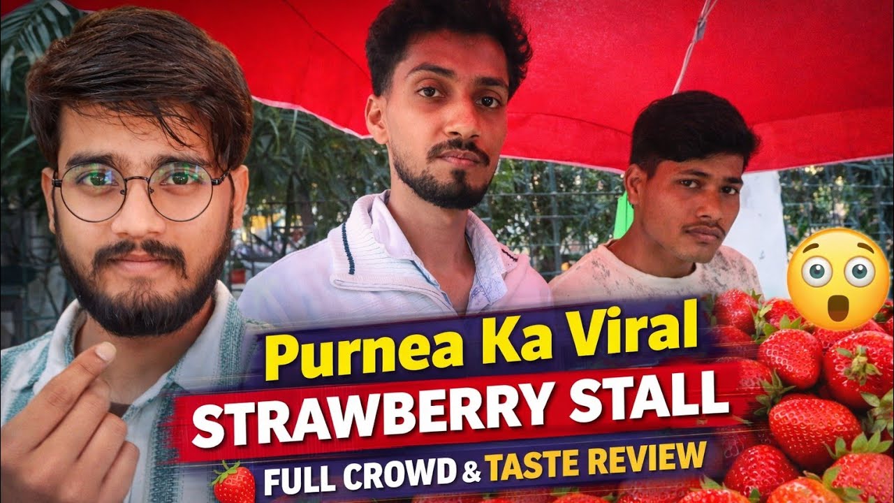 Purnea Ka Viral Strawberry Stall 🍓 | Full Crowd & Taste Review l Tnp vlog