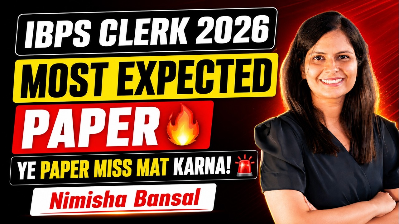IBPS Clerk 2026: Most Expected Questions 🔥 | Don&rsquo;t Miss This Paper! | Nimisha Bansal