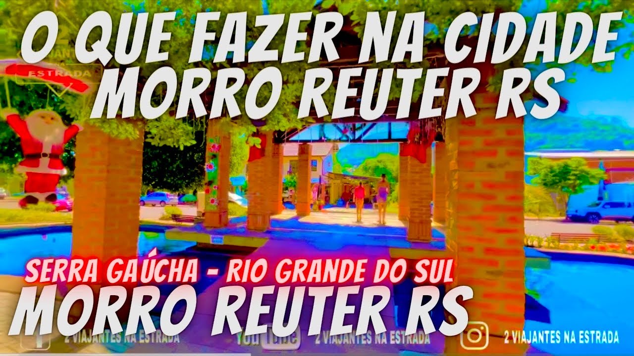 O QUE FAZER NA CIDADE MORRO REUTER RS, TOUR COMPLETO,  SERRA GAÚCHA, RIO GRANDE DO SUL, BRASIL, 4K
