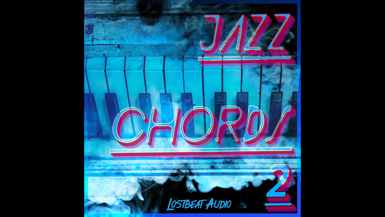 Jazz chords 2 🎹 piano / rhodes Sample Pack - Lostbeat Audio