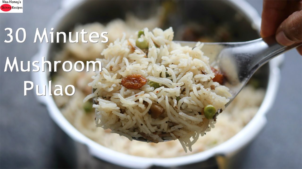 Mushroom Pulao - Mushroom Pulao In PRESSURE COOKER - Quick Recipe For Bachelors | Skinny Recipes
