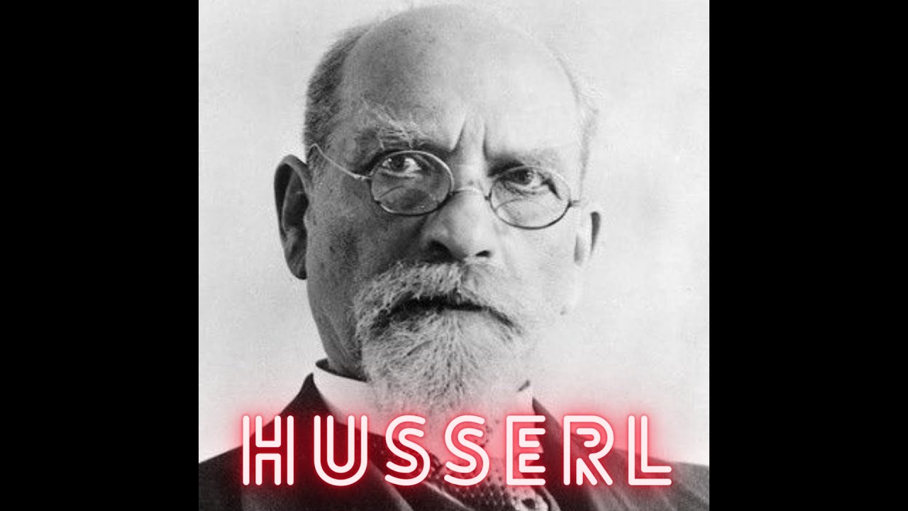 Edmund Husserl - Fenomenologia