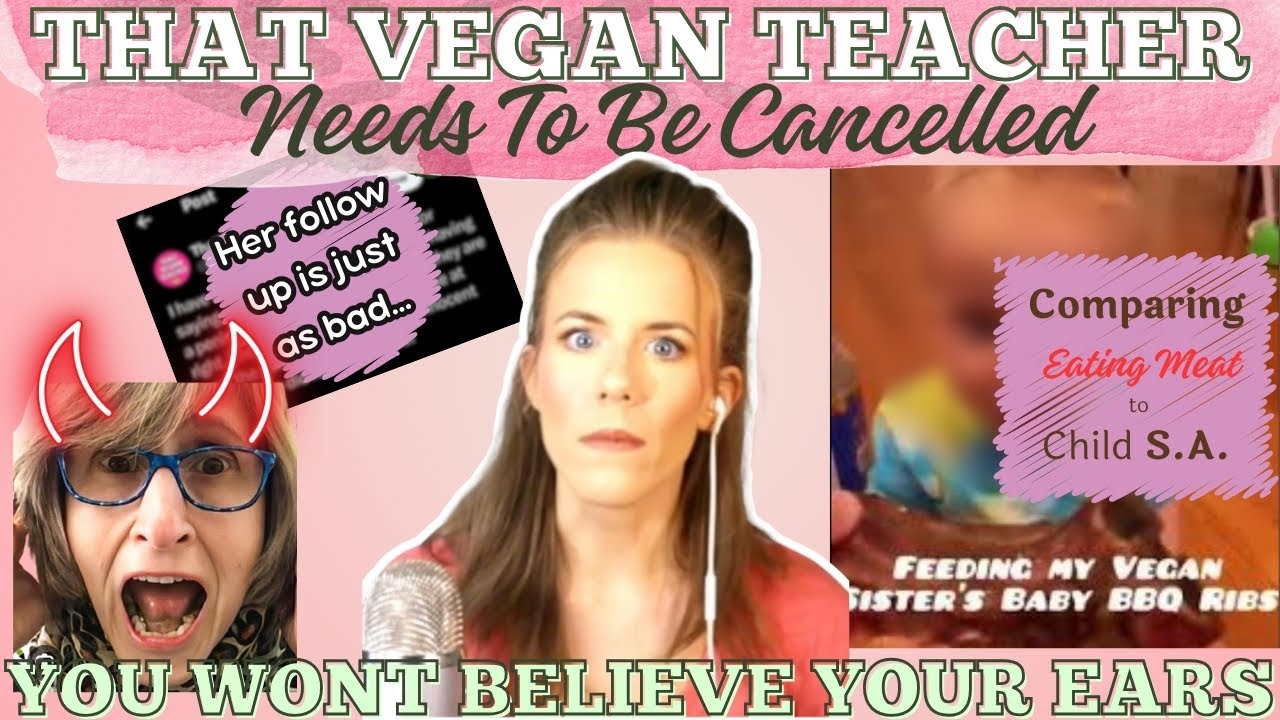 That Vegan Teacher Said The Worst Thing I've EVER Heard...